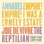 Annabel/Empire! Empire! (I Was A Lonely Estate)/ Joie De Vivre/The Reptilian 4 Way Split