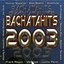 Bachatahits 2003