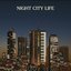 Night City Life (Compiled by Ilan Pdahtzur)