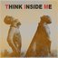 Think Inside Me