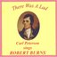 There Was A Lad: Carl Peterson Sings Robert Burns