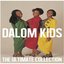 Ultimate Collection: Dalom Kids