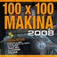100% Makina 2008 (Incluye todos los temazos del 2008)