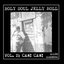 Holy Soul Jelly Roll Vol. 2: Caw! Caw!