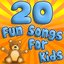 20 Fun Songs For Kids (Classic Children's Music)