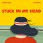 Stuck In My Head (feat. AJ Mitchell) - Single