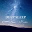 Deep Sleep Music – Calm Piano for Insomnia Sleep Disorders, Relaxing Nature Sounds for Trouble Sleeping