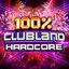 100% Clubland Hardcore