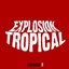 Explosion Tropical
