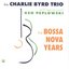 The Bossa Nova Years