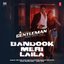 Bandook Meri Laila (From "A Gentleman")