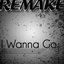 I Wanna Go (Britney Spears Remake)