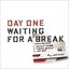 Waiting for a Break