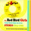 The Red Bird Girls: Very First Time In True Stereo 1964-1966