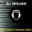 Dj Misjah - Best Acid & Techno Trax
