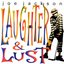 Laughter & Lust