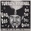 Turban Renewal - A Tribute To Sam The Sham And The Pharaohs