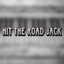 Hit The Road Jack