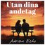 Utan din andetag