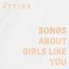 Songs About Girls Like You