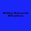 Silkysmooth Rhythm