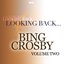 Looking Back...bing Crosby, Vol. 2