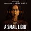 A Small Light (Original Score)