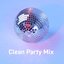 Clean Party Mix
