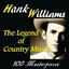 Hank Williams: The Legend of Country Music (100 Masterpieces)