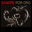 Sangre Por Oro