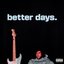 Better Days: The Collection