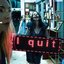 I quit [Clean] [Clean]
