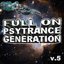 Full On Psytrance Generation V5