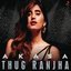 Thug Ranjha - Single