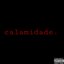 Calamidade - Single