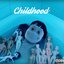 Childhood