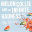 Melon Collie and the Infinite Radness (Part 2)