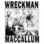 Roma Wreckman / Scott Maccallum Split