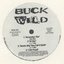 The Buck Wild EP