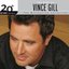 The Best Of Vince Gill 20th Century Masters The Millennium Collection