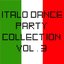 Italo Dance Party Collection vol. 3