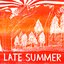 Late Summer