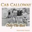 Cab Calloway: Only the Best (Remastered Version)