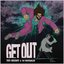 Get Out - Single