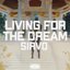 Living For The Dream