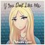 If You Don't Like Me (Nightcore Remix) - Single