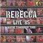 REBECCA LIVE '85 ~Maybe Tomorrow Tour~