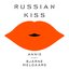 Russian Kiss (feat. Bjarne Melgaard) - Single