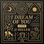 I Dream of You: HYMNS