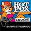 Hot Fox Karaoke - Barbra Streisand 2